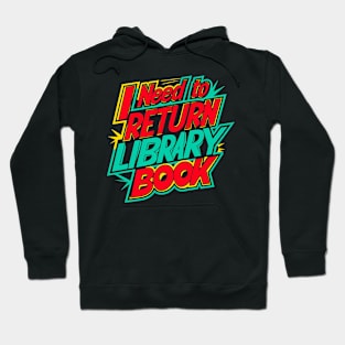 I need to return library Book | World Book Day 2024 Hoodie